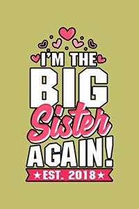 I'M The Big sister Again Est 2018