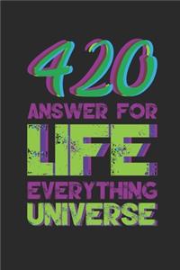 420 Answer for Life Everything Universe