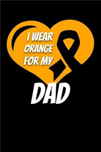 I Wear Orange For My Dad