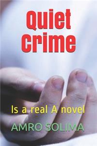 Quiet Crime