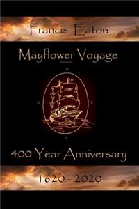 Mayflower Voyage 400 Year Anniversary 1620 - 2020