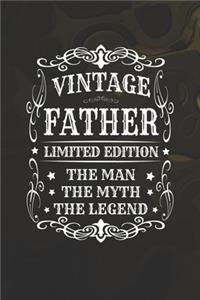 Vintage Father Limited Edition The Man Myth The Legend