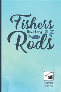 Fisher Have Long Rods