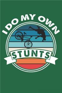 I Do My Own Stunts