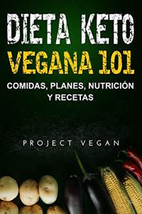 Dieta Keto Vegana 101 - Comidas, Planes, Nutrición y Recetas