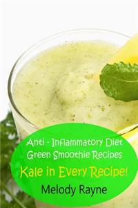 Anti - Inflammatory Diet Green Smoothie Recipes