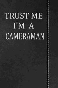 Trust Me I'm a Cameraman