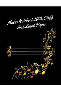 Music Notebook with Staff and Lined Paper