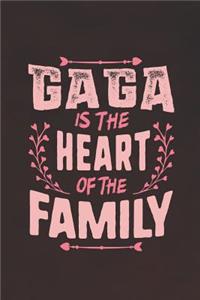 Gaga Is the Heart of the Family