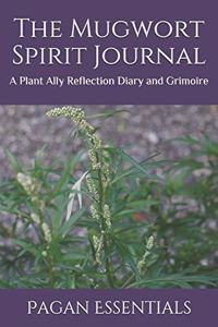 The Mugwort Spirit Journal
