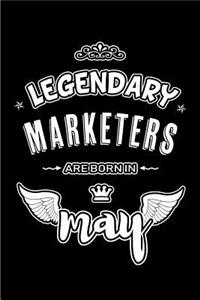 Legendary Marketers are born in May