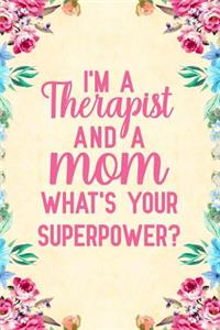 I'm A Therapist And A Mom What's Your Superpower