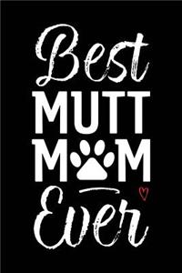 Best Mutt Mom Ever