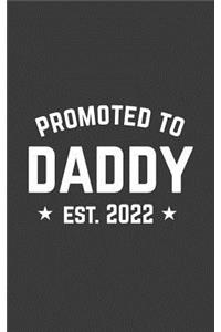 Promoted To Daddy Est. 2022