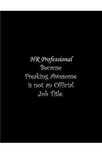 HR Professional Because Freaking Awesome is not an Official Job Title