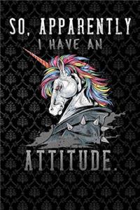 So, Apparently I Have An Attitude