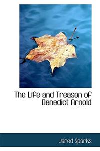 Life and Treason of Benedict Arnold