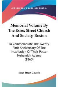 Memorial Volume by the Essex Street Church and Society, Boston