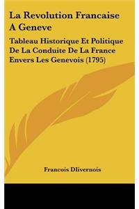 La Revolution Francaise a Geneve