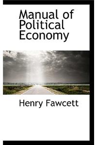Manual of Political Economy