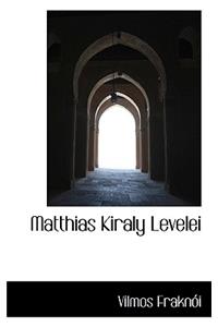 Matthias Kiraly Levelei