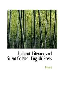 Eminent Literary and Scientific Men. English Poets