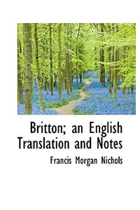 Britton; An English Translation and Notes