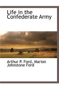 Life in the Confederate Army