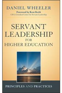 Servant Leadership for Higher