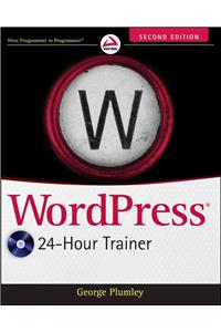 Wordpress 24-Hour Trainer [With DVD ROM]