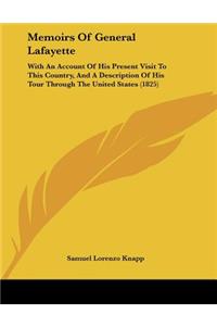Memoirs Of General Lafayette