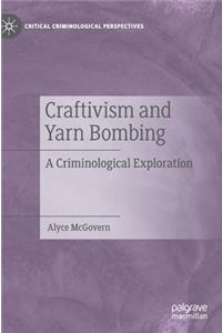 Craftivism and Yarn Bombing