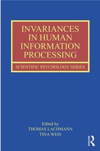 Invariances in Human Information Processing