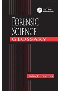 Forensic Science Glossary