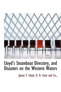 Lloyd's Steamboat Directory, and Disasters on the Western Waters