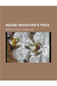 Bessie Bradford's Prize