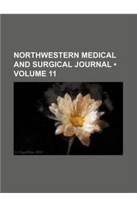 Northwestern Medical and Surgical Journal (Volume 11)