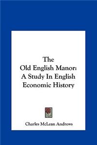 The Old English Manor