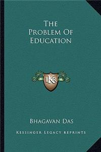The Problem Of Education
