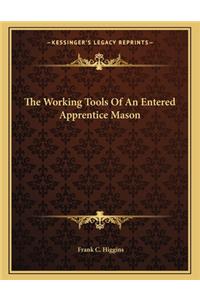 The Working Tools Of An Entered Apprentice Mason