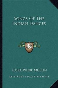 Songs of the Indian Dances