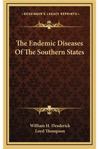 The Endemic Diseases of the Southern States