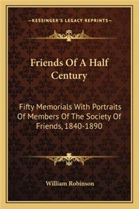 Friends of a Half Century