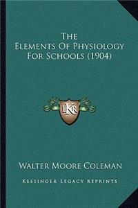 The Elements Of Physiology For Schools (1904)