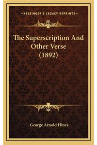 The Superscription and Other Verse (1892)