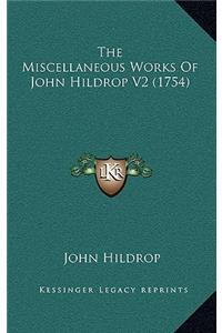 The Miscellaneous Works of John Hildrop V2 (1754)