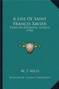 Life of Saint Francis Xavier