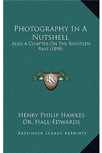 Photography In A Nutshell