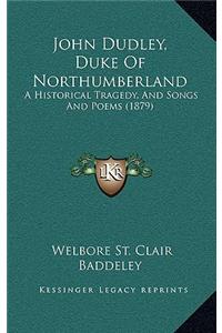 John Dudley, Duke of Northumberland