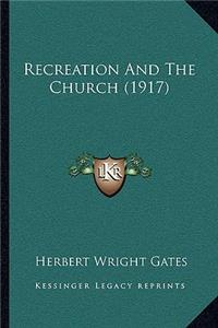 Recreation and the Church (1917)